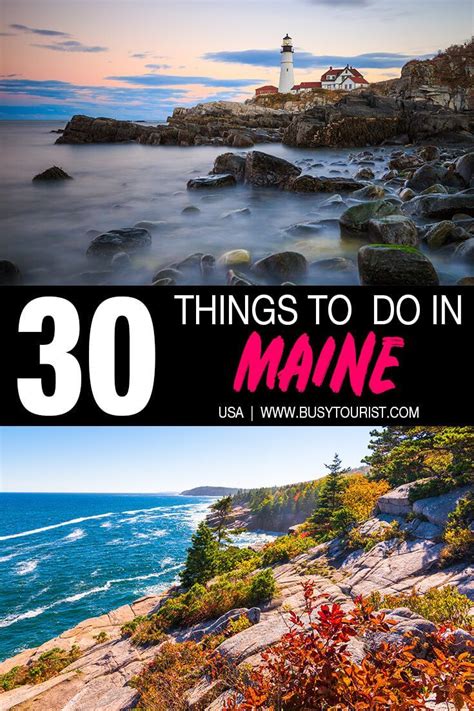 These Are The 30 Best And Fun Things To Do In Maine Maine Travel Travel Usa American Travel