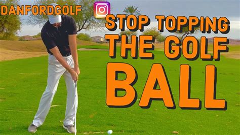 How To Stop Topping The Golf Ball Youtube