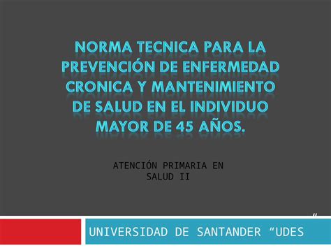 PPT Norma tecnica para la prevención de enfermedad cronica DOKUMEN TIPS