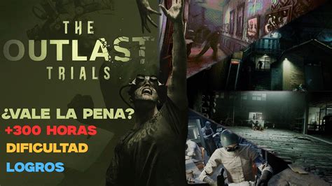 Vale La Pena The Outlast Trials En 2024 YouTube