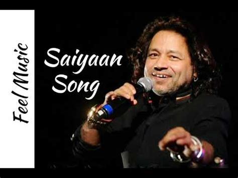 Saiyaan Song By Kailash Kher Kailash Saiyaan Song Music Feel