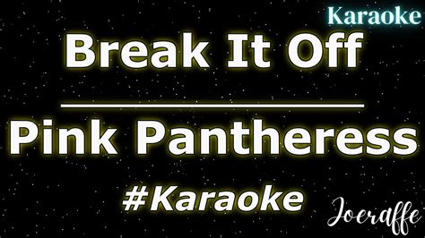 Pink Pantheress Break It Off Karaoke YouTube