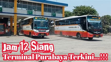 Terminal Purabaya Bungurasih Terkini Jam 12 Siang YouTube