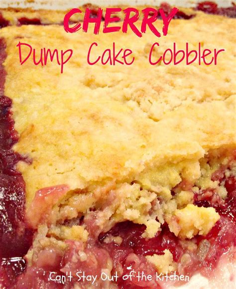 Cherry Dump Cake Cobbler Can T Stay Out Of The Kitchen