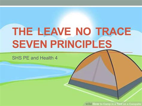 The Leave No Trace Seven Principles Ppt