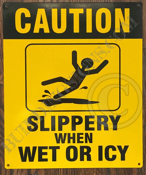 Caution Slippery When Wet Or Icy Sign Aluminum Signs 10x12 Hpd Signs The Official Store