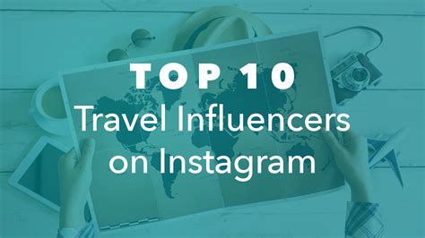 Top 10 Travel Influencers On Instagram Neoreach Blog Influencer