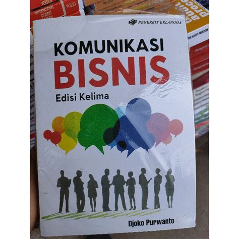 Jual Komunikasi Bisnis Edisi Kelima 5 Karangan Djoko Purwanto Shopee