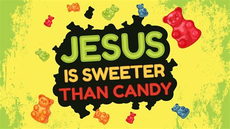 Big Idea Life Is Sweeter When We Follow Jesus Memory Verse In All