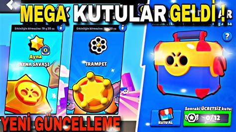 Mega Kutular Geldİ😇yenİ GÜncelleme Brawl Stars Youtube