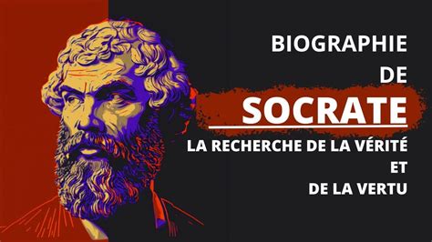 Biographie De Socrate Une Vie Consacr E La Recherche De La V Rit