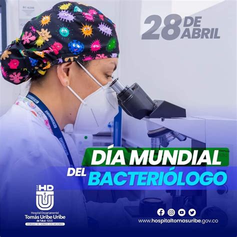 DÍa Mundial Del BacteriÓlogo Hospital Departamental Tomas Uribe Uribe