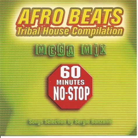 Afro Beats - Tribal House Compilation Mega Mix 60 Minutes No Stop Songs, Download Afro Beats ...