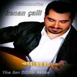 Yine Sen D T N Akl Ma Song Lyrics And Music By Kenan All Arranged