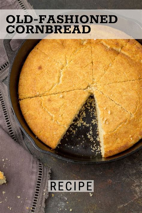 Old-fashioned Cornbread Recipe | Corn bread recipe, Old fashioned ...