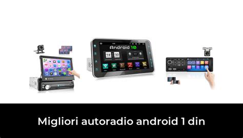 Migliori Autoradio Android Din Nel Secondo Esperti