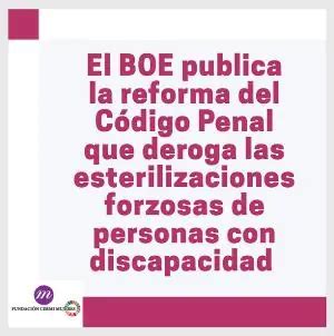 El Boe Publica La Reforma Del C Digo Penal Que Deroga Las