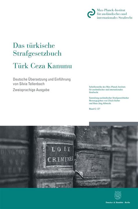 Das T Rkische Strafgesetzbuch T Rk Ceza Kanunu Gesetz Nr Vom