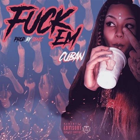Cuban Doll Fuck Em Lyrics Genius Lyrics