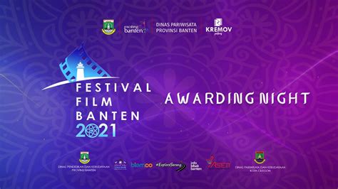 MALAM PUNCAK FESTIVAL FILM BANTEN 2021 YouTube