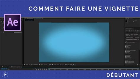 Comment Faire Une Vignette Tutoriel After Effects En Fran Ais Youtube