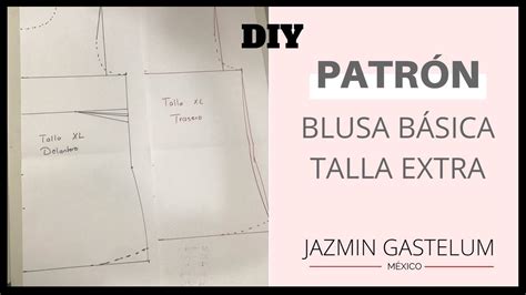 Patrón Básico Blusa Tallas Extras Basic Xl Blouse Pattern Youtube