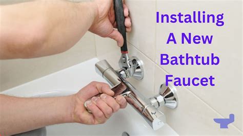 How To Install A Bathtub Faucet The Best Method