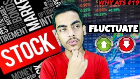 Why Do Stocks Price Fluctuate Why Ats 19 Youtube