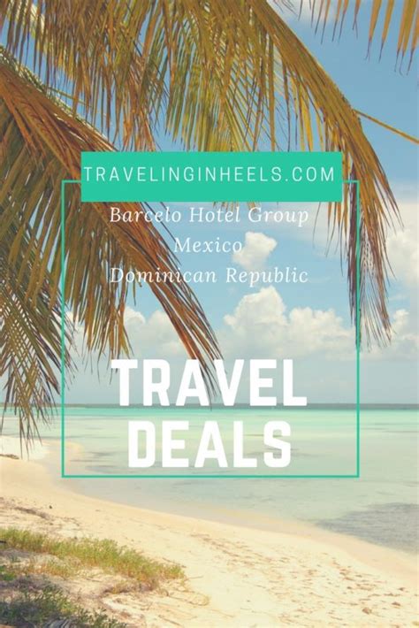 Barcelo Hotel Group Travel Deals to Mexico & Dominican Republic ...