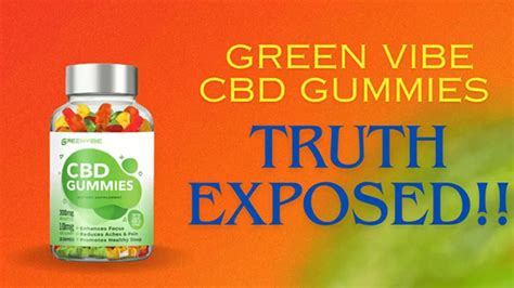 Green Vibe Cbd Gummies Update Check Price Benefits Discount