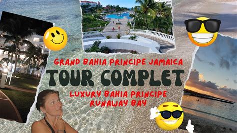 Bahia Principe Grand Jamaica Et Luxury Runaway Bay Tour Complet En