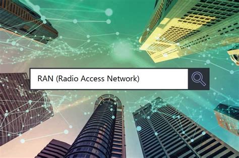 Keywords Explained Ran Radio Access Network Softbank News