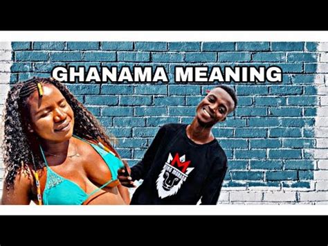 Meaning Of Makhadzi Ghanama Ft King Monada Prince Benza Youtube