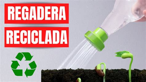 COMO HACER LA MEJOR REGADERA CASERA PLANTAS RECICLANDO UNA BOTELLA