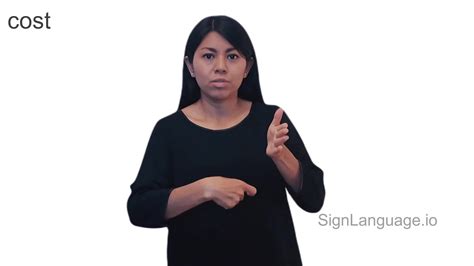 Cost In Asl Example American Sign Language