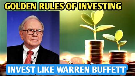 Golden Rules Of Investing How To Invest Like Warren Buffett In 2024