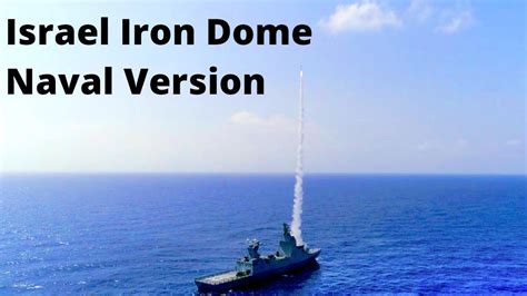 Israel Successfully Tests Naval Version Of Iron Dome Air Defence System