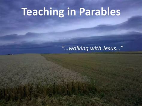 Parables Why Did Jesus Teach Them Ppt