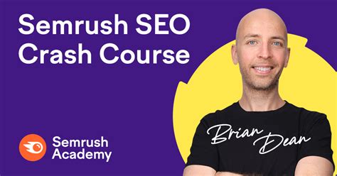 Semrush Seo Crash Course With Brian Dean Semrush Academy