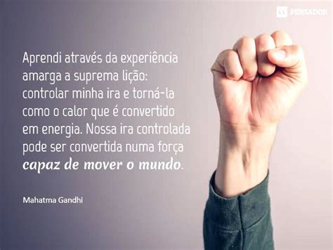 13 Frases Memoráveis E Inteligentes De Gandhi Que Vão Marcar A Sua Vida