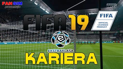 FIFA19 PL KARIERA EKSTRAKLASA STARTUJE 2 YouTube