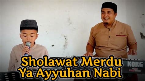 Sholawat Merdu Ya Ayyuhan Nabi Radis Youtube