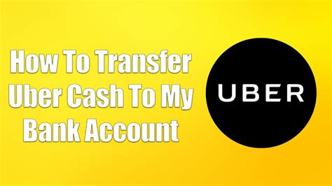 How To Transfer Uber Cash To My Bank Account Youtube