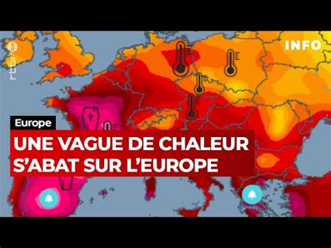 Une Vague De Chaleur Anormale S Abat Sur L Europe RTBF Info YouTube