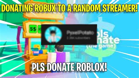 So I Donated Robux To A Random Streamer Youtube