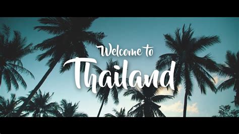 Welcome To Thailand Youtube