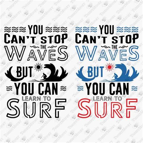 Two Svt Files That Say You Can T Stop Waves But You Can Learn To Surf