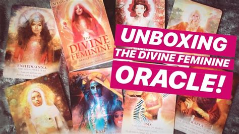 Unboxing The Divine Feminine Oracle Oracle Deck First Thoughts And