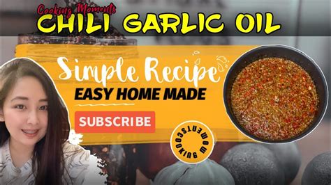 How To Make Chili Garlic Oil Simple Recipe Must Try Cooking