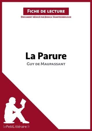 La Parure De Guy De Maupassant Analyse De L Oeuvre Analyse Compl Te